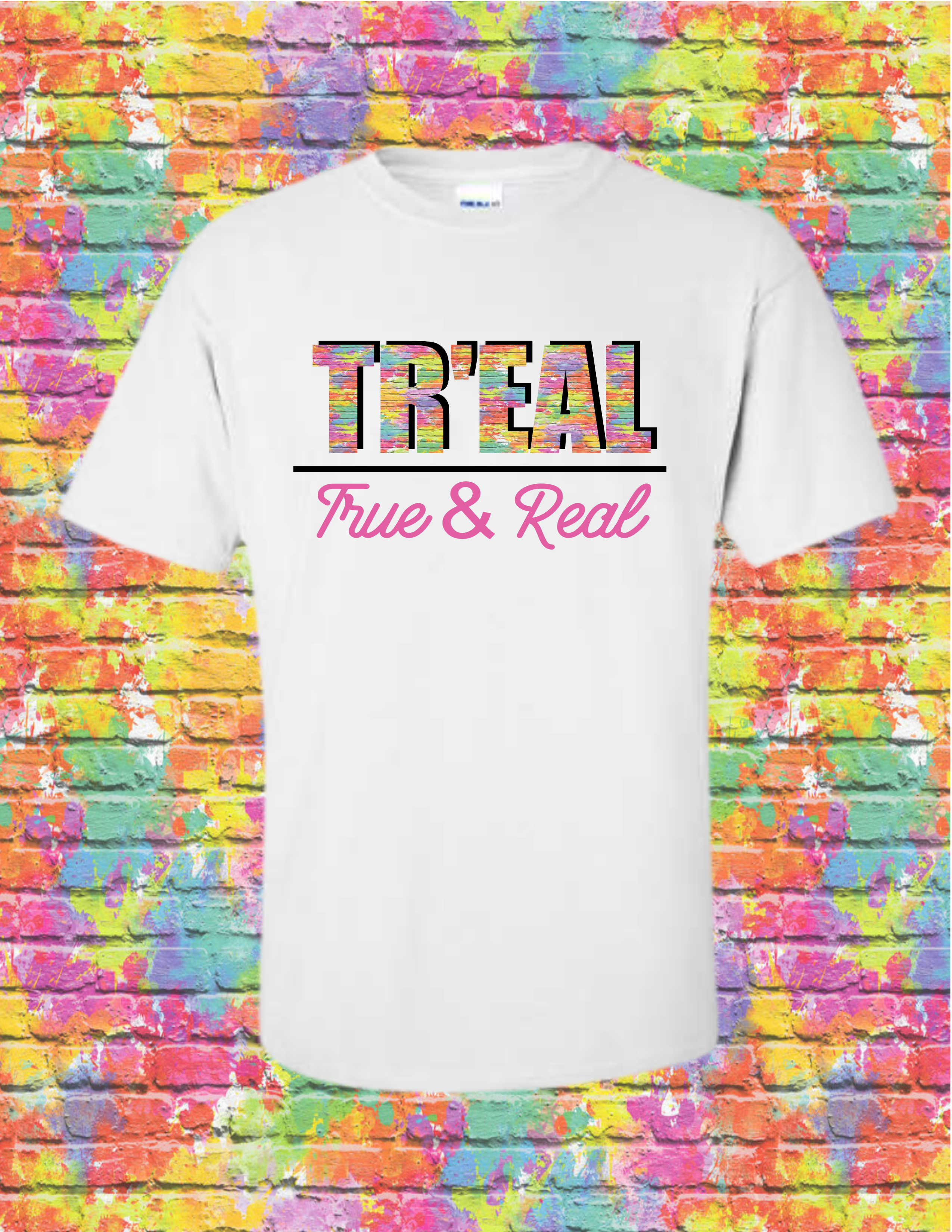 TR'EAL - True & Real T-Shirt (Sublimation)